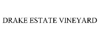 DRAKE ESTATE VINEYARD