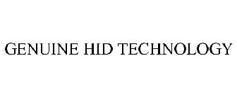 GENUINE HID TECHNOLOGY