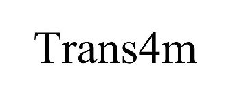 TRANS4M