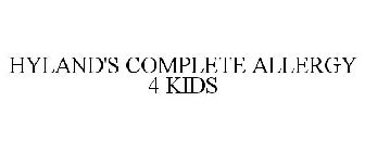 HYLAND'S COMPLETE ALLERGY 4 KIDS