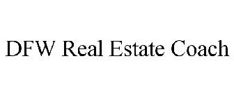 DFW REAL ESTATE COACH