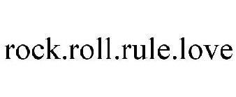 ROCK.ROLL.RULE.LOVE