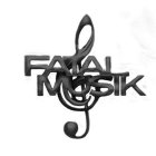 FATAL MUSIK