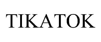 TIKATOK