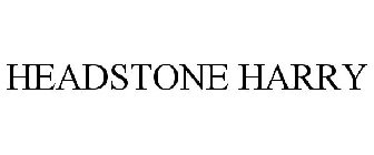 HEADSTONE HARRY