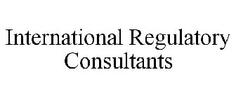 INTERNATIONAL REGULATORY CONSULTANTS