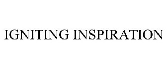 IGNITING INSPIRATION