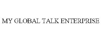 MY GLOBAL TALK ENTERPRISE