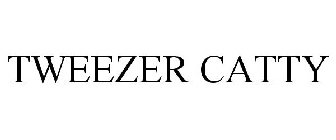 TWEEZER CATTY