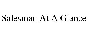 SALESMAN AT A GLANCE