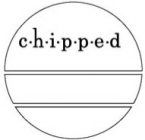 CHIPPED