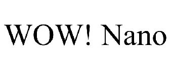 WOW! NANO