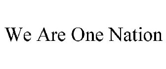 WE ARE ONE NATION
