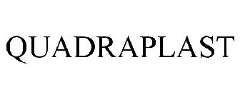 QUADRAPLAST