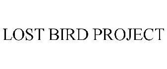 LOST BIRD PROJECT