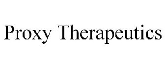 PROXY THERAPEUTICS