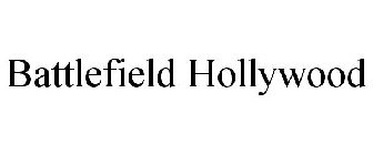 BATTLEFIELD HOLLYWOOD