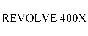 REVOLVE 400X