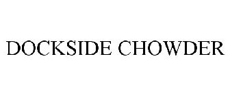 DOCKSIDE CHOWDER