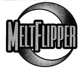 MELTFLIPPER