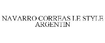 NAVARRO CORREAS LE STYLE ARGENTIN