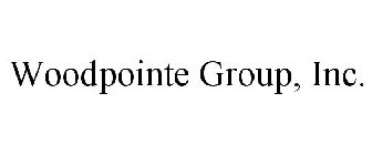 WOODPOINTE GROUP, INC.