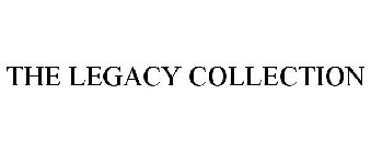 THE LEGACY COLLECTION