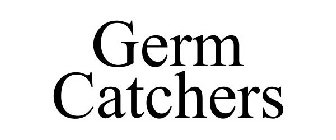 GERM CATCHERS