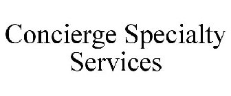 CONCIERGE SPECIALTY SERVICES