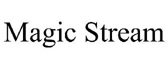 MAGIC STREAM