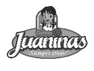 JUANINAS ¡SIEMPRE RICAS!