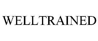 WELLTRAINED