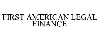 FIRST AMERICAN LEGAL FINANCE