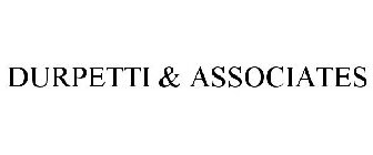 DURPETTI & ASSOCIATES