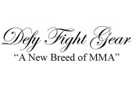 DEFY FIGHT GEAR 