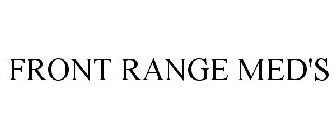 FRONT RANGE MED'S