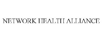 NETWORK HEALTH ALLIANCE