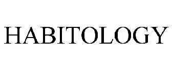HABITOLOGY