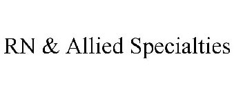 RN & ALLIED SPECIALTIES