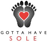 GOTTA HAVE SOLE