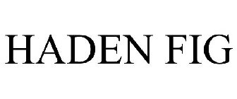 HADEN FIG
