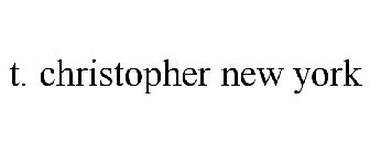 T. CHRISTOPHER NEW YORK