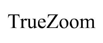 TRUEZOOM