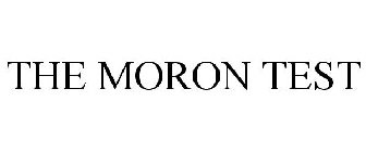 THE MORON TEST
