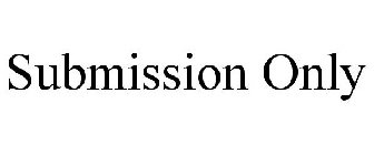 SUBMISSION ONLY