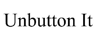 UNBUTTON IT