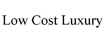 LOW COST LUXURY