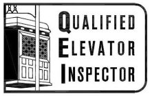 QUALIFIED ELEVATOR INSPECTOR