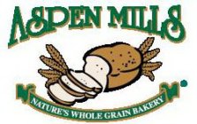 ASPEN MILLS NATURE'S WHOLE GRAIN BAKERY