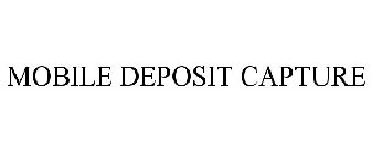 MOBILE DEPOSIT CAPTURE